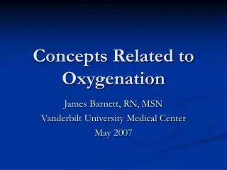 Concepts Related to Oxygenation
