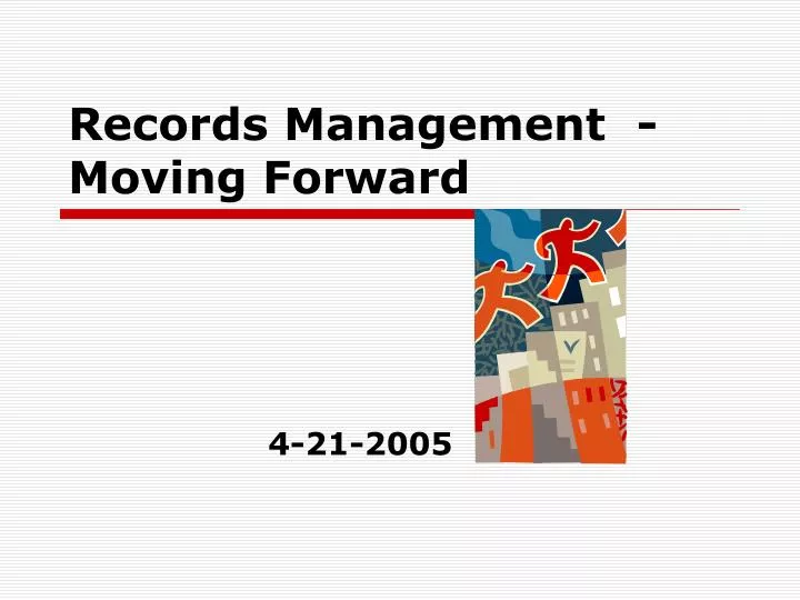 records management moving forward