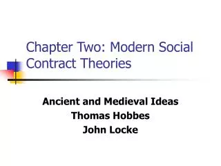 Chapter Two: Modern Social Contract Theories