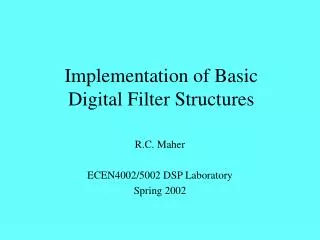 Implementation of Basic Digital Filter Structures