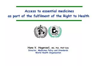 Access to essential medicines as part of the fulfilment of the Right to Health