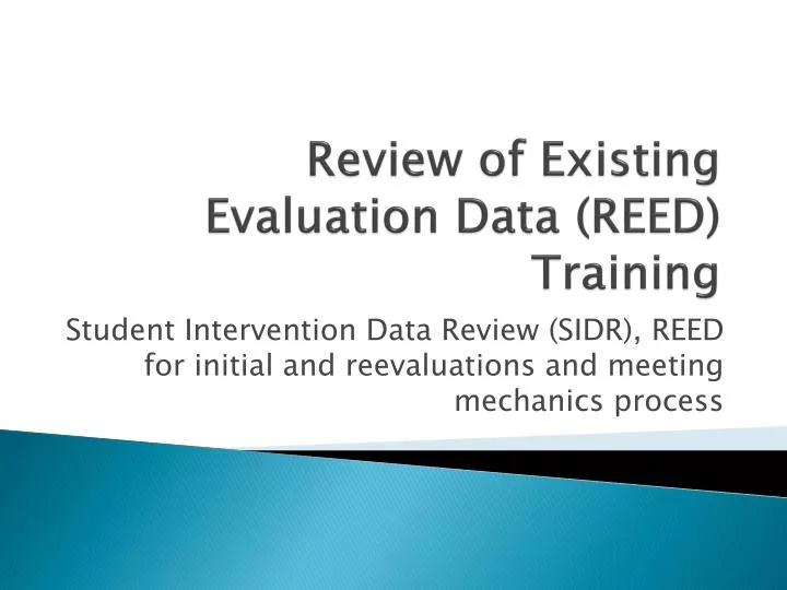 review of existing evaluation data reed training