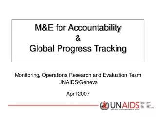 M&amp;E for Accountability &amp; Global Progress Tracking