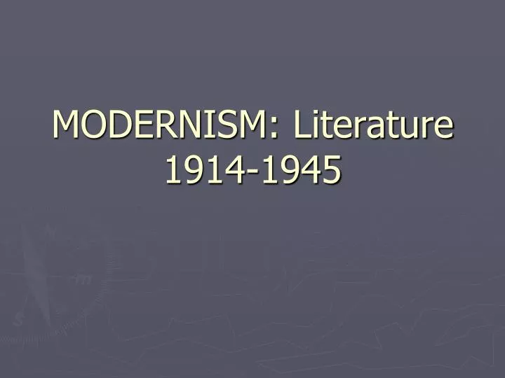 modernism literature 1914 1945