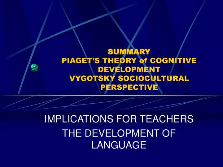 summary piaget s theory of cognitive development vygotsky sociocultural perspective