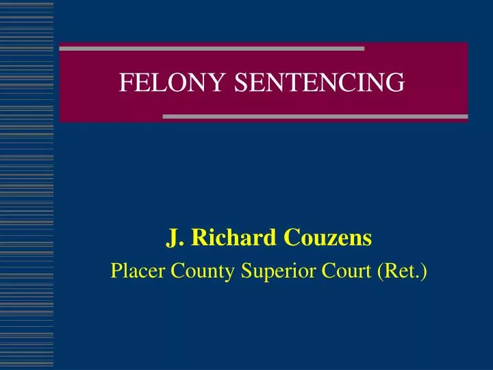 felony sentencing