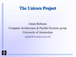 The Unicore Project