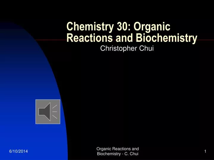 chemistry 30 organic reactions and biochemistry