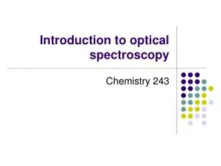 Introduction to optical spectroscopy