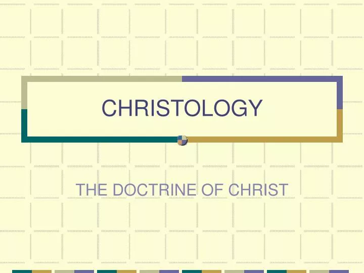 PPT - CHRISTOLOGY PowerPoint Presentation, free download - ID:1410066