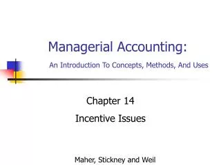 Managerial Accounting: An Introduction To Concepts, Methods, And Uses