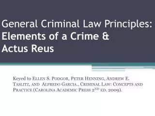 General Criminal Law Principles: Elements of a Crime &amp; Actus Reus