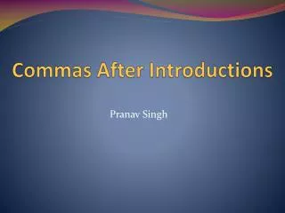 Commas After Introductions