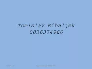 Tomislav Mihaljek 0036374966