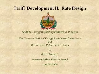 NARUC Energy Regulatory Partnership Program The Georgian National Energy Regulatory Commission and The Vermont Public S