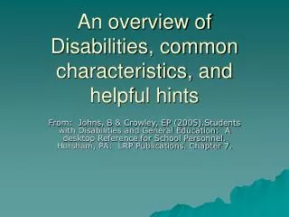 An overview of Disabilities, common characteristics, and helpful hints