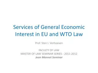 Services of General Economic Interest in EU and WTO Law