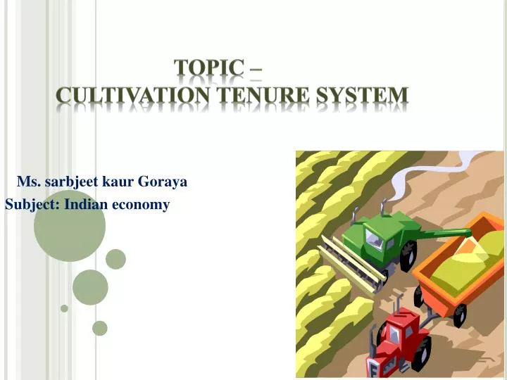 topic cultivation tenure system