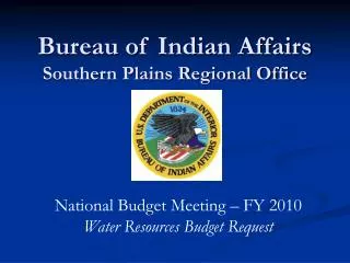 Bureau of Indian Affairs Southern Plains Regional Office