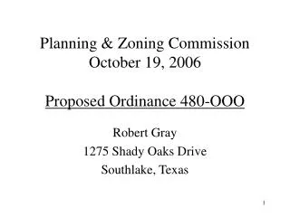Robert Gray 1275 Shady Oaks Drive Southlake, Texas