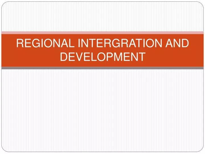 regional intergration and development