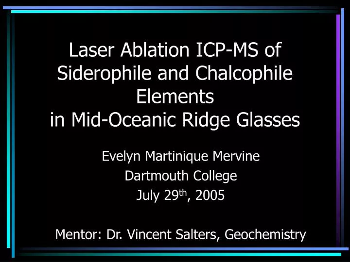 laser ablation icp ms of siderophile and chalcophile elements in mid oceanic ridge glasses