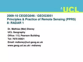 2009-10 CEGEG046 / GEOG3051 Principles &amp; Practice of Remote Sensing (PPRS) 8: RADAR 1