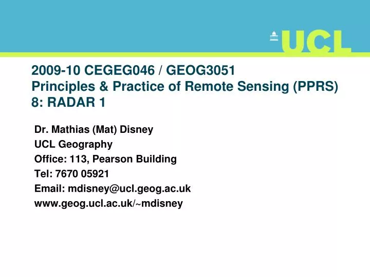 2009 10 cegeg046 geog3051 principles practice of remote sensing pprs 8 radar 1