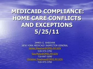 MEDICAID COMPLIANCE: HOME CARE CONFLICTS AND EXCEPTIONS 5/25/11