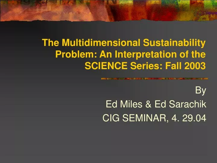 the multidimensional sustainability problem an interpretation of the science series fall 2003