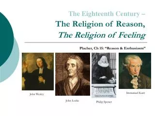 The Eighteenth Century – The Religion of Reason, The Religion of Feeling