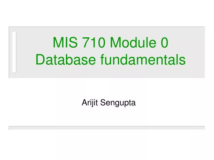 mis 710 module 0 database fundamentals
