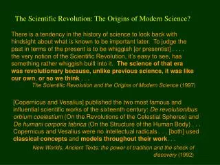 The Scientific Revolution: The Origins of Modern Science?