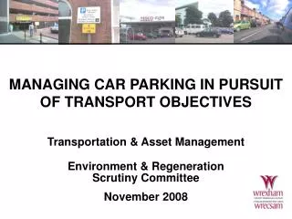 MANAGING CAR PARKING IN PURSUIT OF TRANSPORT OBJECTIVES