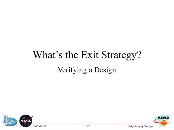 what s the exit strategy
