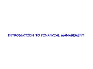 INTRODUCTION TO FINANCIAL MANAGEMENT