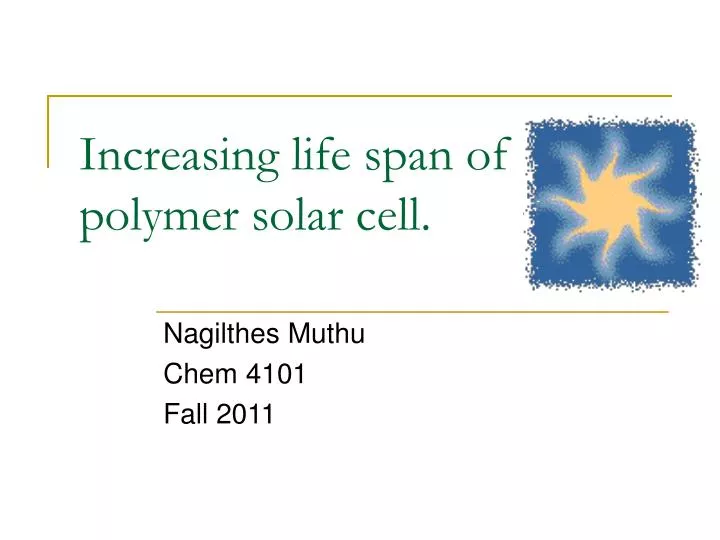 increasing life span of polymer solar cell