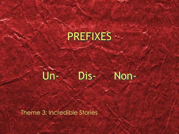 prefixes un dis non