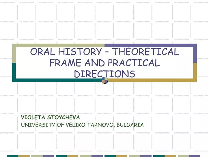 oral history theoretical frame and practical directions