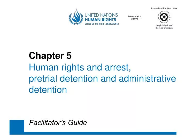 chapter 5 human rights and arrest pretrial detention and administrative detention