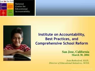 San Jose, California March 30, 2004 Jean Rutherford, Ed.D., Director of Educational Initiatives, NCEA