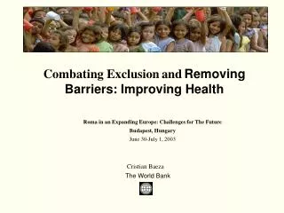 Combating Exclusion and Removing Barriers: Improving Health