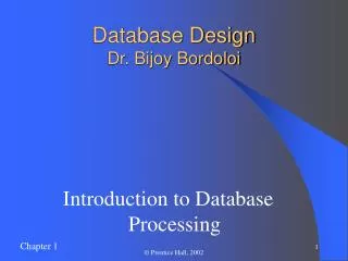 Database Design Dr. Bijoy Bordoloi