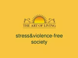 stress&amp;violence-free society