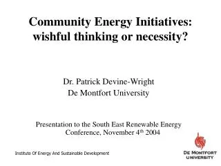 Community Energy Initiatives: wishful thinking or necessity?