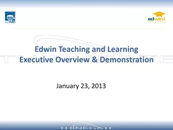 edwin teaching and learning executive overview demonstration