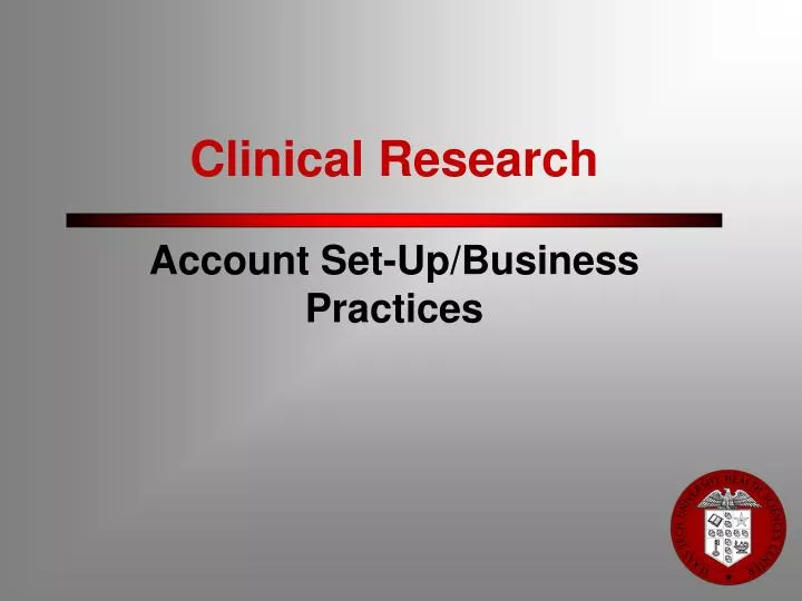 clinical research account set up business practices
