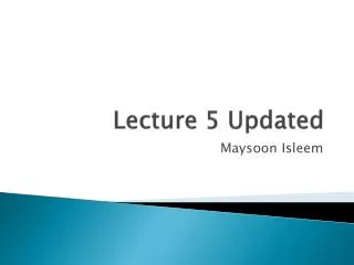 Lecture 5 Updated