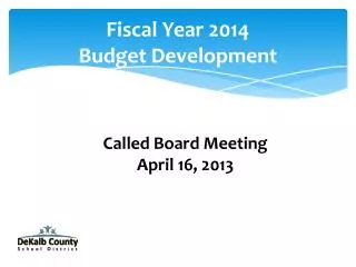 Fiscal Year 2014 Budget Development