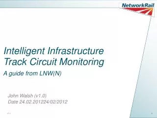 Intelligent Infrastructure Track Circuit Monitoring A guide from LNW(N)